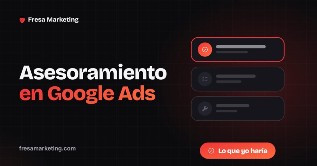 Asesoramiento en Google Ads para tu negocio