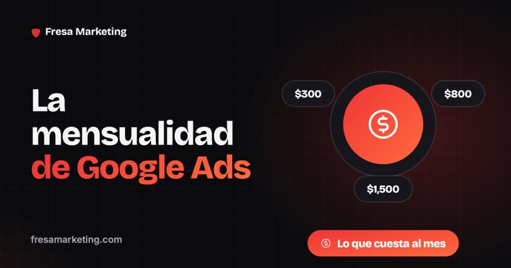 Cuánto cuesta Google Ads al mes