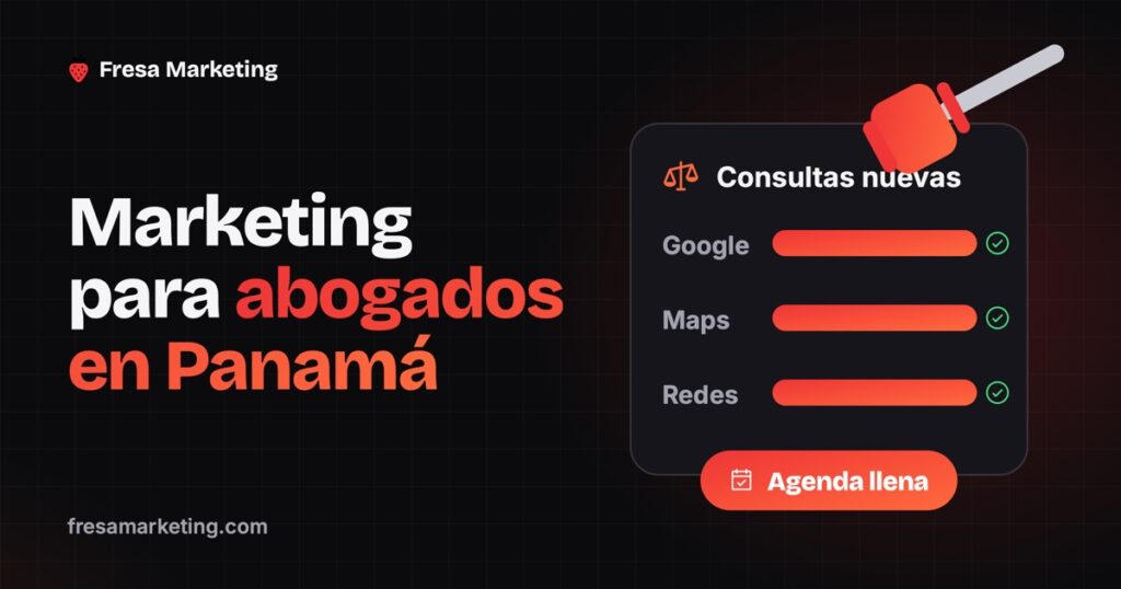 Portada de estrategias de marketing para abogados en panamá: agenda de consultas llena desde Google, Maps y redes