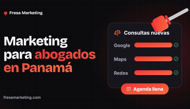 Portada de estrategias de marketing para abogados en panamá: agenda de consultas llena desde Google, Maps y redes