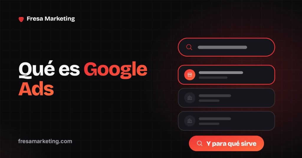 Qué es y para qué sirve Google Ads