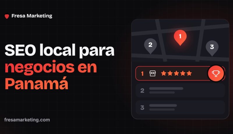 Portada de seo local para negocios en panamá: tu negocio de primero en el mapa de Google