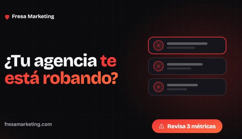 Cómo saber si tu agencia de marketing te está robando